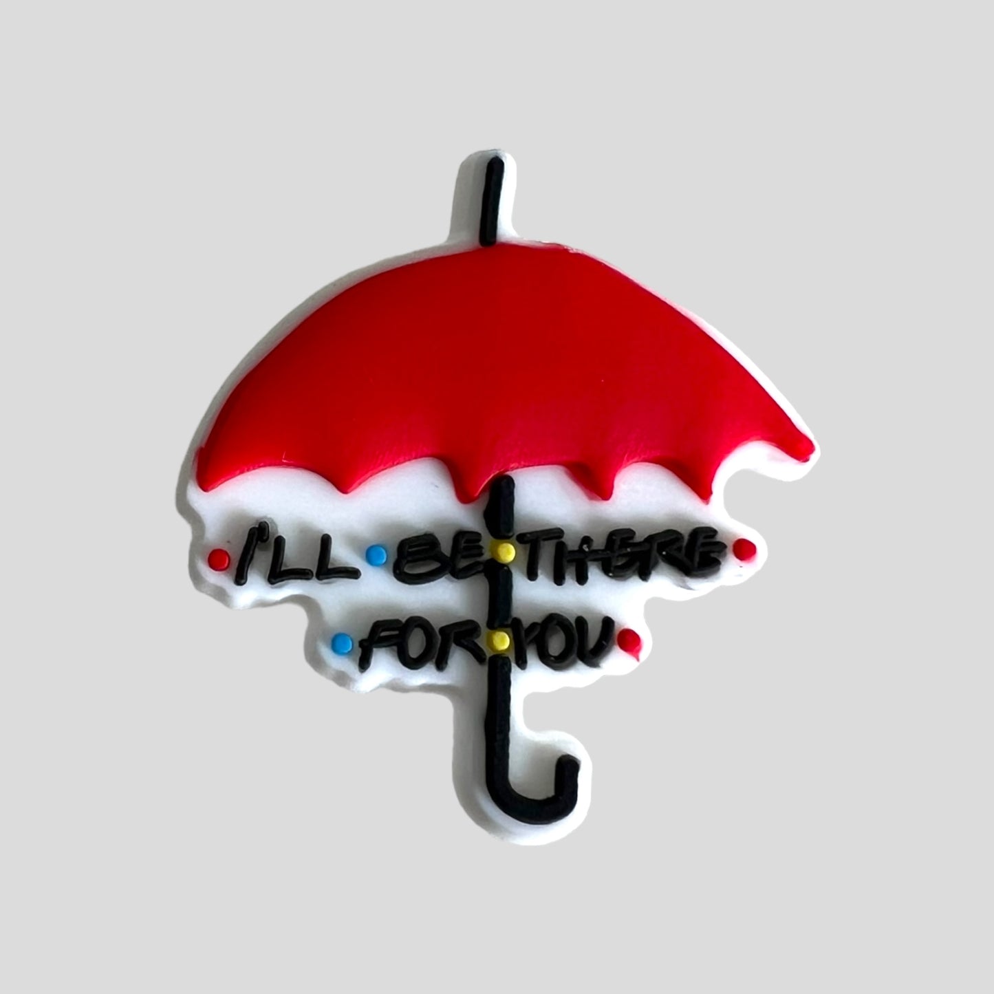 I’ll Be There For You Umbrella | Friends