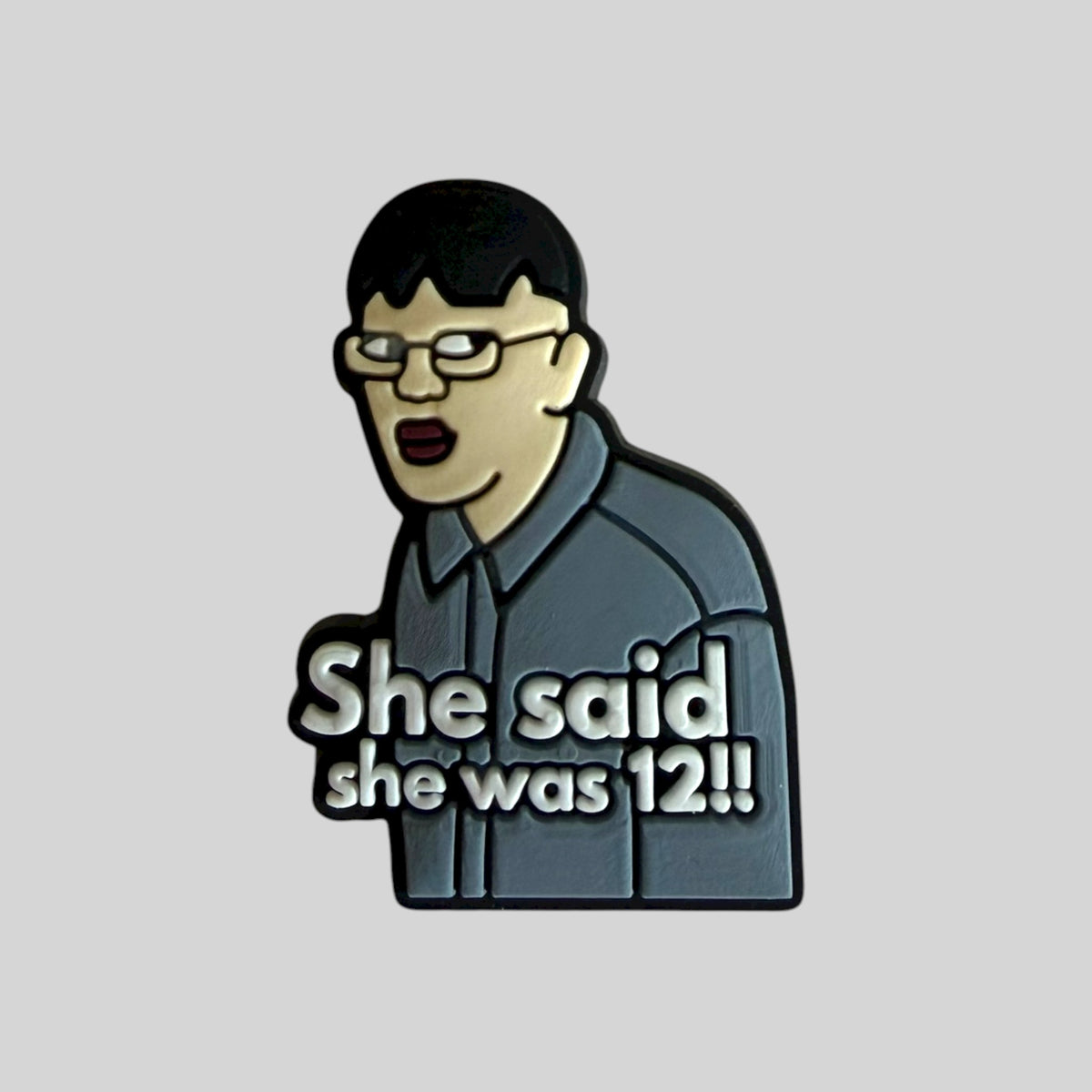 She Said She Was 12 | Meme
