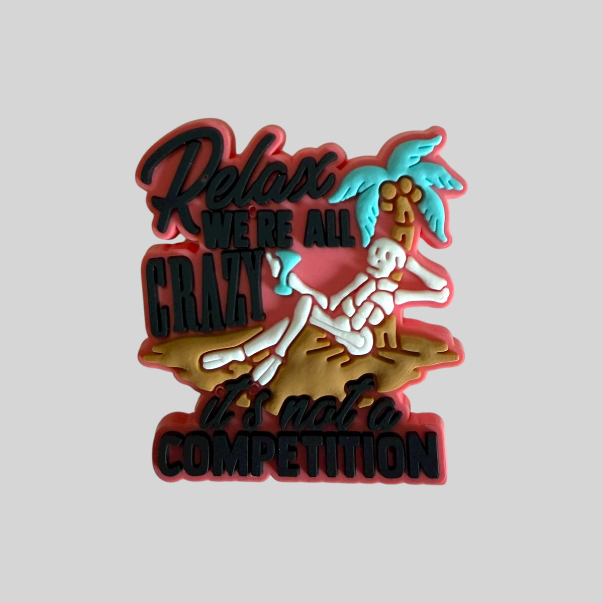 We’re All Crazy, it’s Not a Competition | Meme