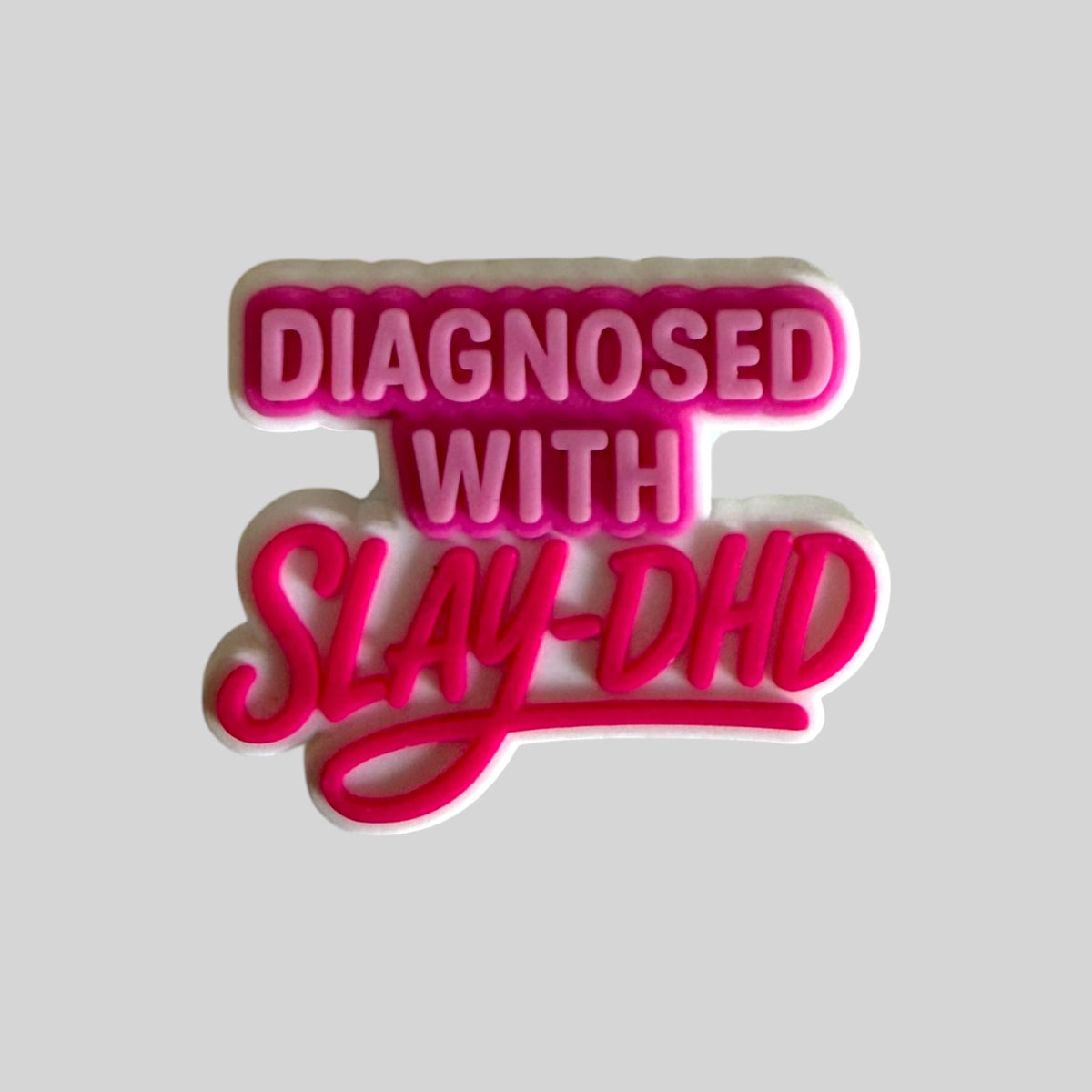 Diagnosed with Slay-DHD | Quotes