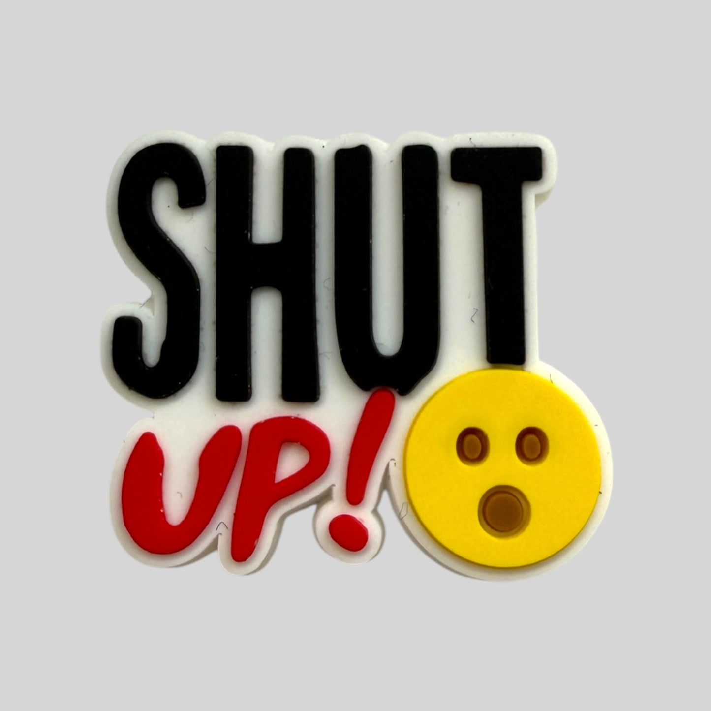 Shut Up | Quotes
