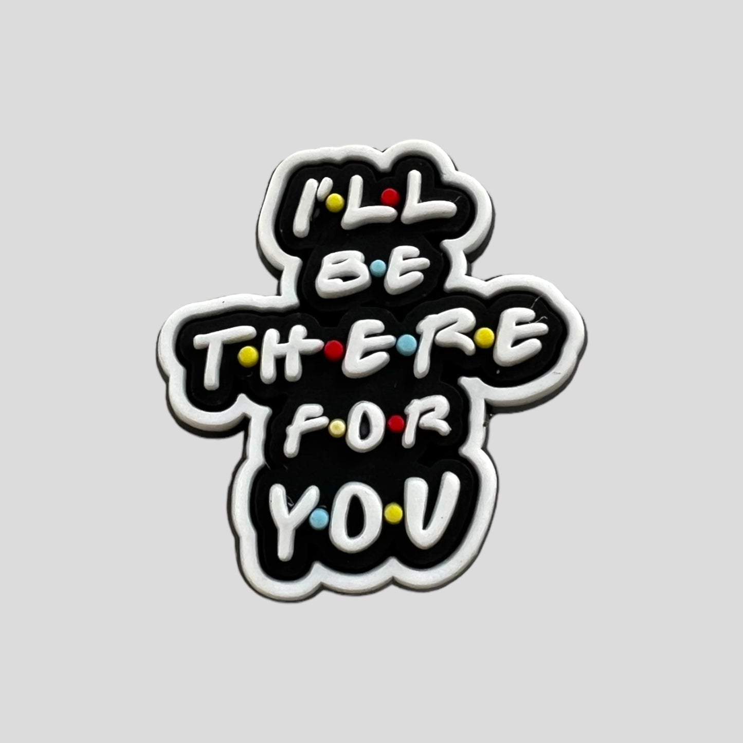 I’ll Be There For You | Friends