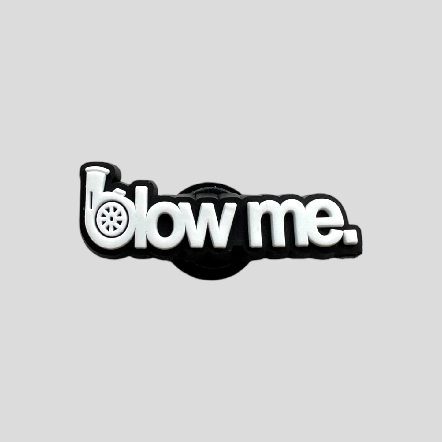 Blow Me | Meme