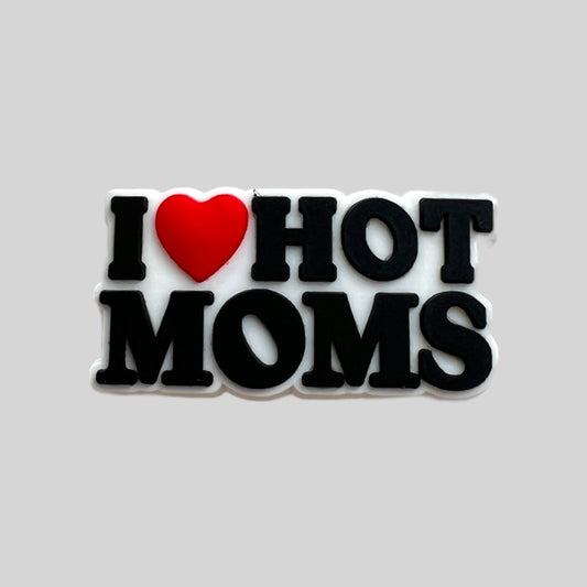 I Love Hot Mums | Quotes