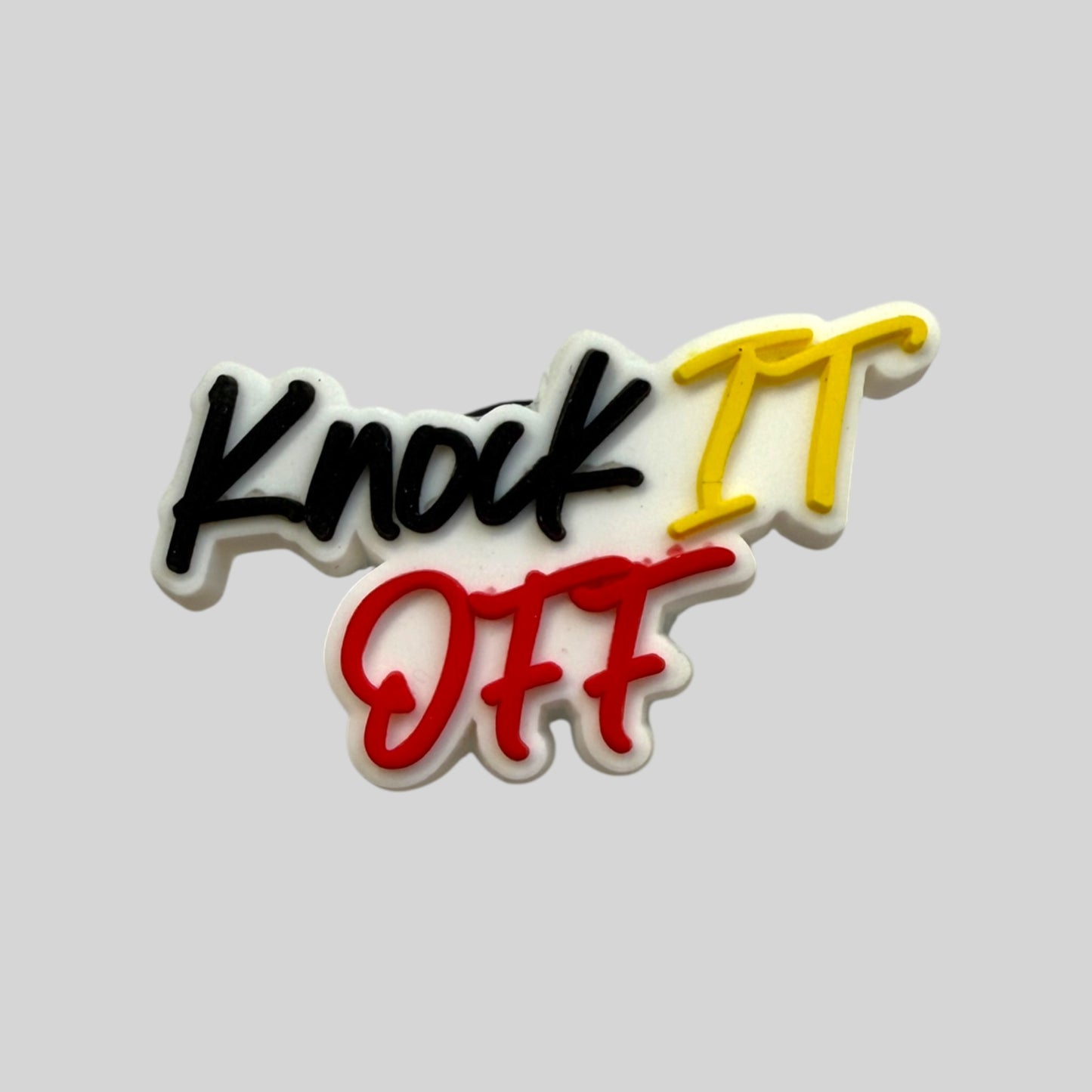 Knock It Off | Quotes