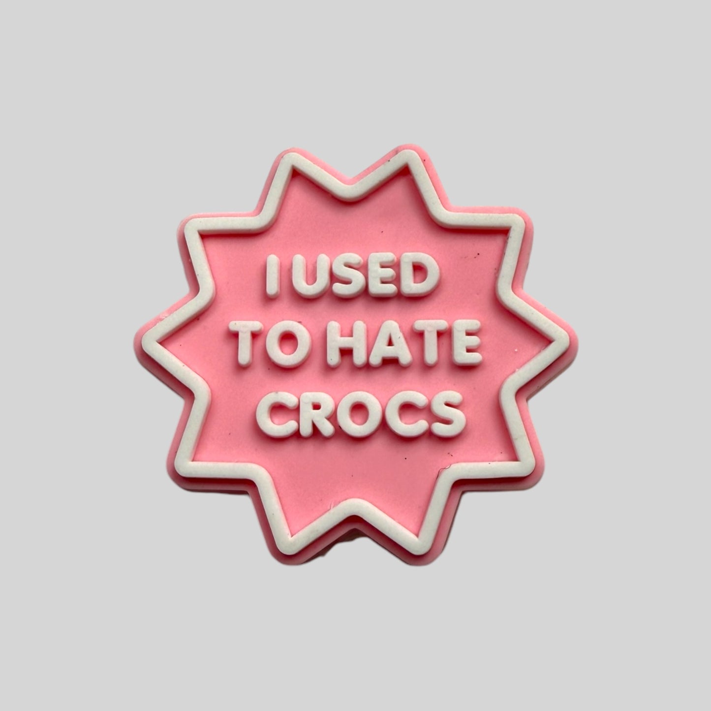 I Used To Hate Crocs Pink | Meme