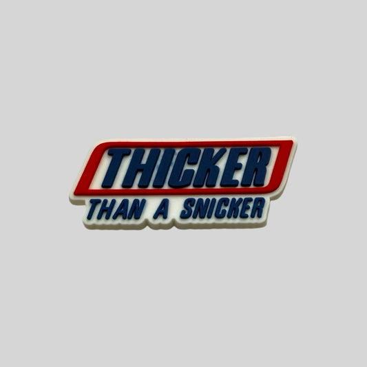 Thicker than a Snicker | Meme