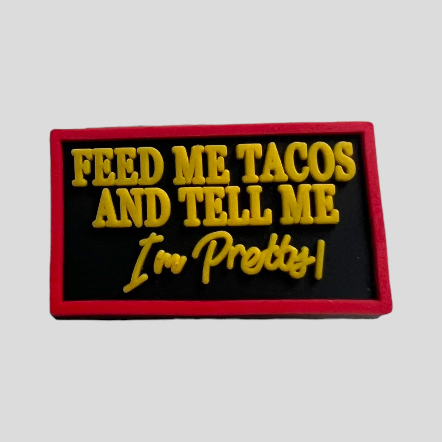 Feed Me Tacos | Quotes