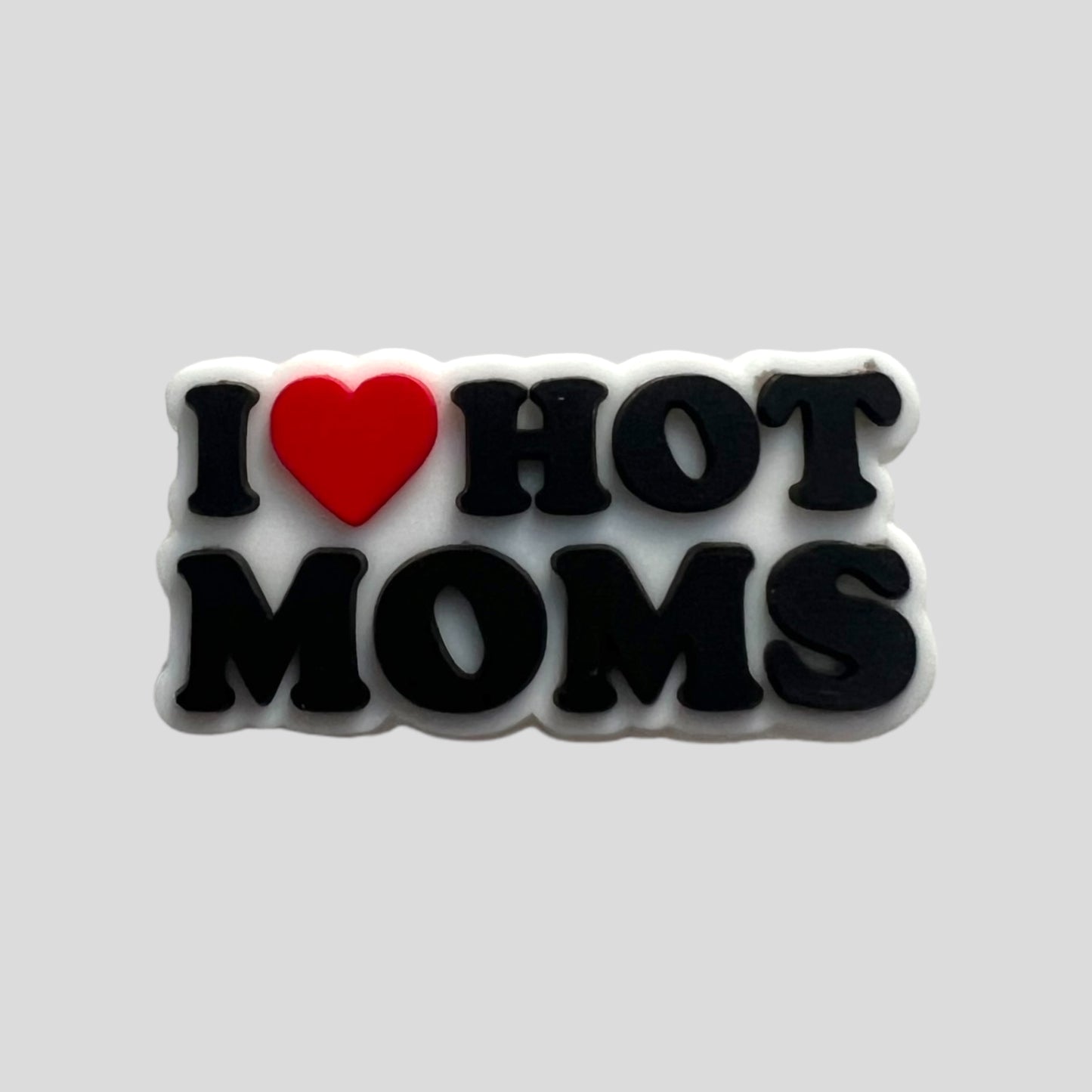 I Love Hot Moms | Quotes