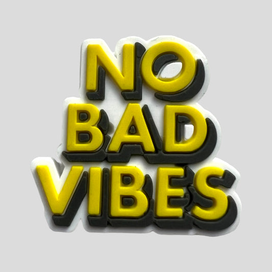 No Bad Vibes | Quotes