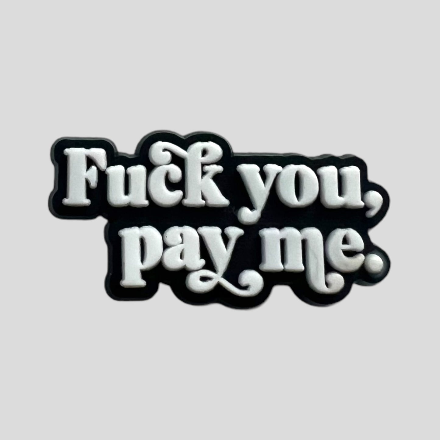 F You Pay Me | Quotes